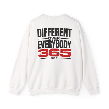 Crewneck Sweatshirt — "Different Over Everybody 365" Motivational Streetwear