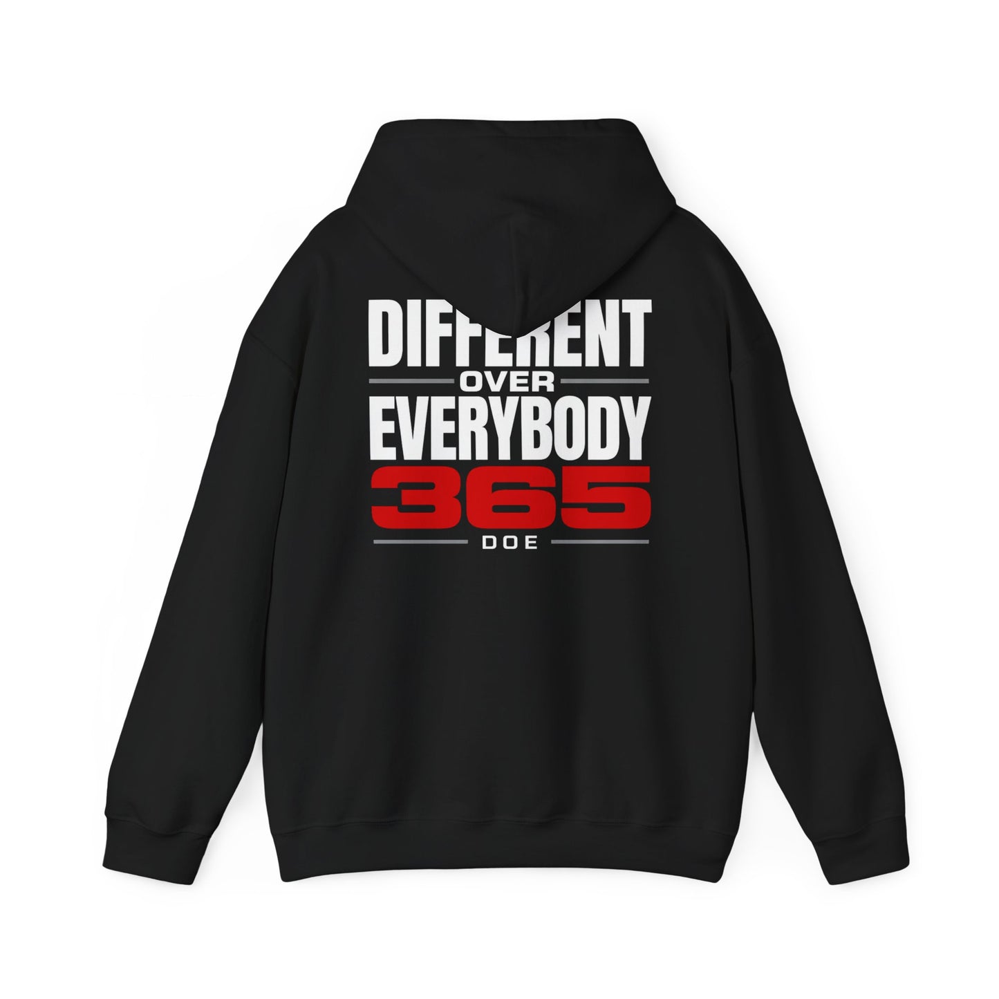 Different Over Everybody 365 Graphic Hoodie