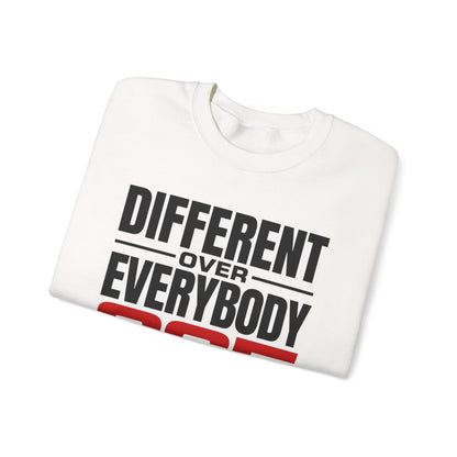 Different Over Everybody 365 Sweatshirt