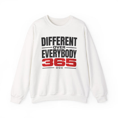 Different Over Everybody 365 Sweatshirt